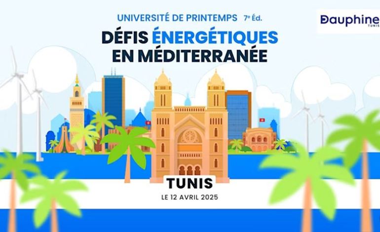 Université de Printemps – Tunis 2025 : Innover Face aux Défis Énergétiques en Méditerranée !